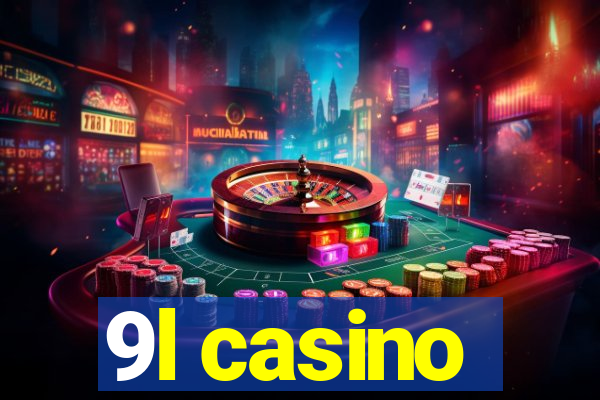 9l casino